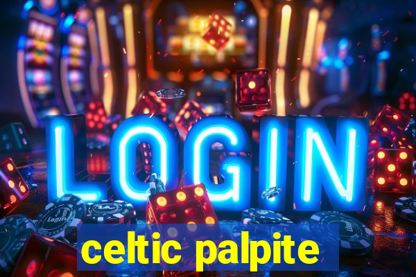 celtic palpite